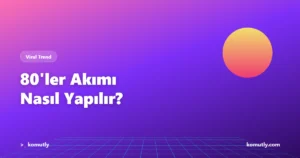 80'ler Akımı Nasıl Yapılır - ChatGPT ve Gemini ile