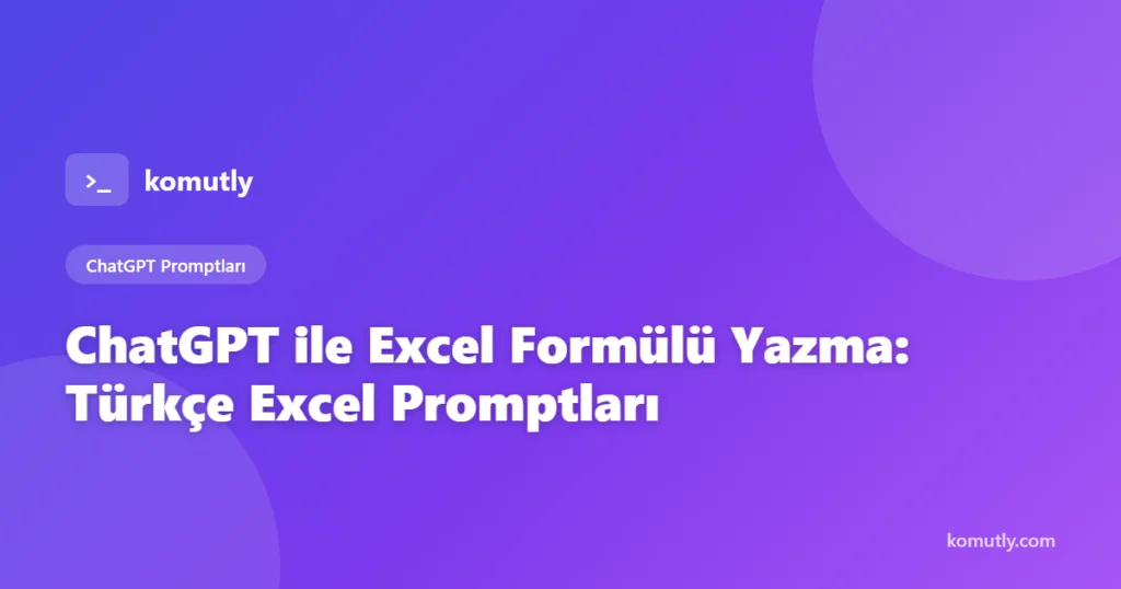 ChatGPT ile Excel formülü yazma rehberi kapak görseli