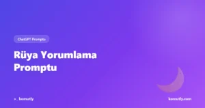ChatGPT ile Rüya Yorumlama Promptu