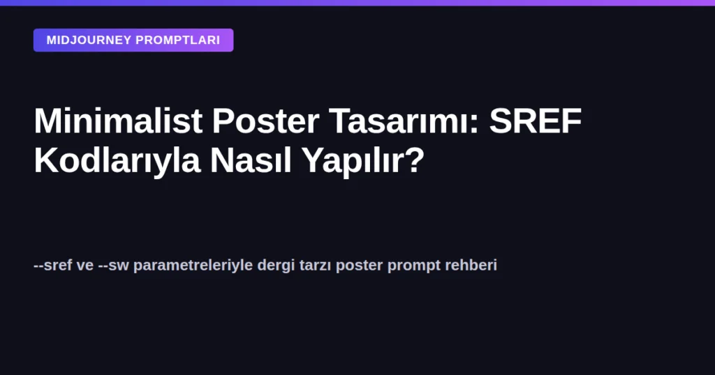 Midjourney SREF kodlarıyla minimalist poster tasarımı rehberi kapak görseli