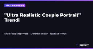 Ultra Realistic Couple Portrait trendi siyah beyaz cift portre AI prompt kapak gorseli
