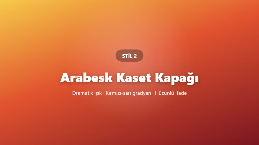 Arabesk kaset kapağı estetiği yapay zeka prompt örneği
