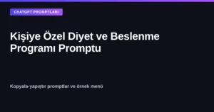 ChatGPT ile kişiye özel diyet ve beslenme programı hazırlama promptu kapak görseli