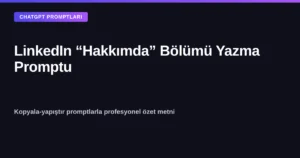 LinkedIn Hakkımda bölümü yazma promptu kapak görseli